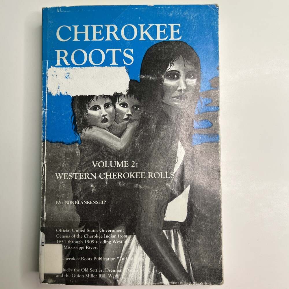 1992 PB Cherokee Roots Volume 2 Western Cherokee Rolls 3rd Edition 7th Printing